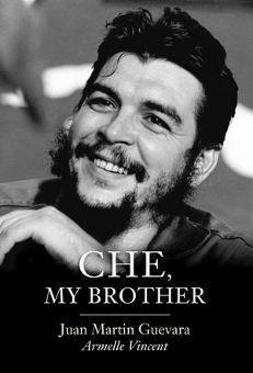 A Memoir of Life as Che Guevara's Kid Brother