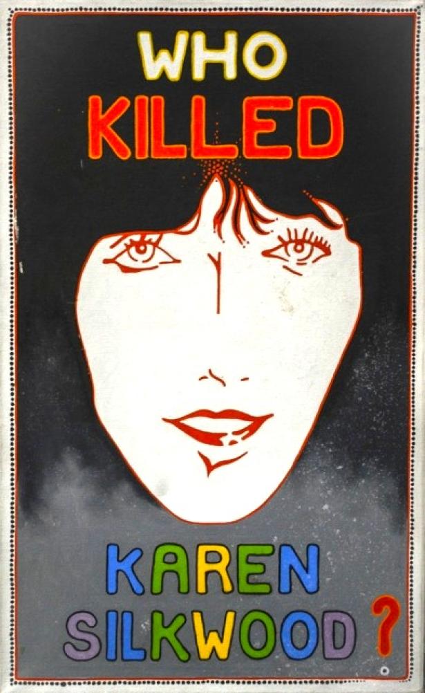 An image of Karen Silkwood's face with the text, "Who Killed Karen Silkwood?"