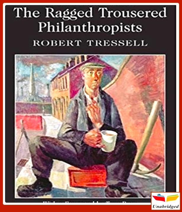 The cover of the book, The Ragged-Trousered Philanthropists