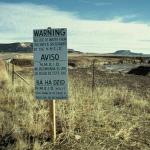 A warning sign at Church Rock after the 1979 uranium tailings disaster. 