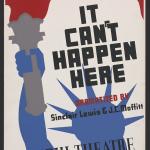 Theater poster for the 1936 play 'It Can't Happen Here'