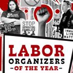 Poster of protests in the background and Labor Organizer of the Year in the Foreground.