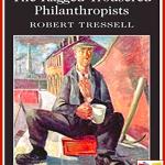 The cover of the book, The Ragged-Trousered Philanthropists