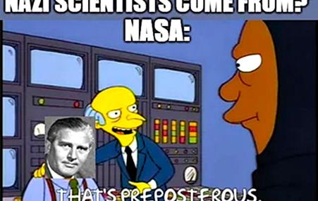 A cartoon with this text: Where did all these Nazi scientists come from?  That's preposterous. Wernher here is as American as apple pie.