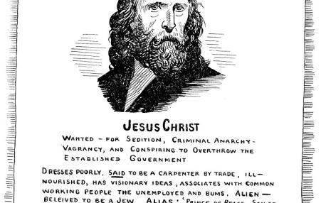 Cartoon of a Wanted Poster for Jesus, "Wanted for Sedition"