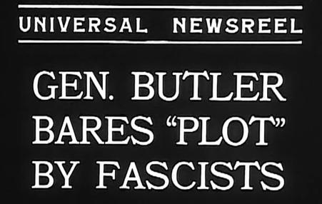 Image of a newsreel title: "Gen. Butler bares 'plot' by Fascists"